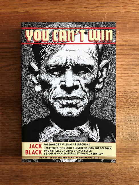 The most recent reprint of You Can't Win (Feral House, 2013). Courtesy of the author.