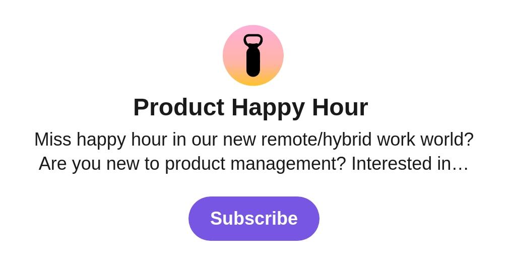 Product Happy Hour 🍻🎙