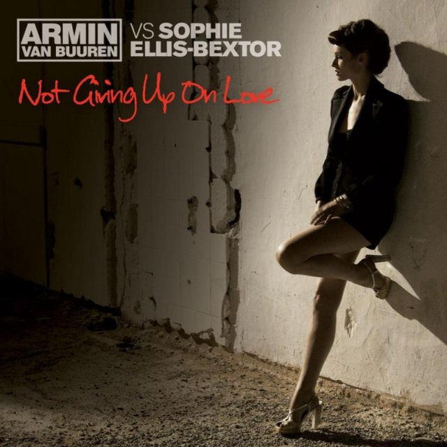 Armin van Buuren/Sophie Ellis-Bextor - Not Giving Up On Love