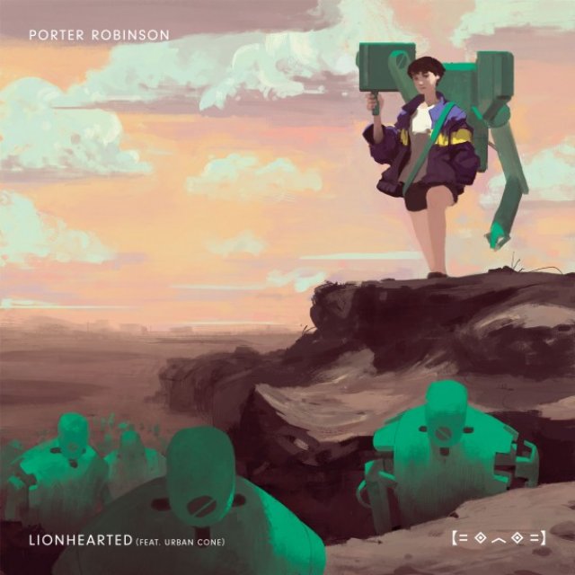 Porter Robinson/Urban Cone - Lionhearted (Arty's #2 Remix)
