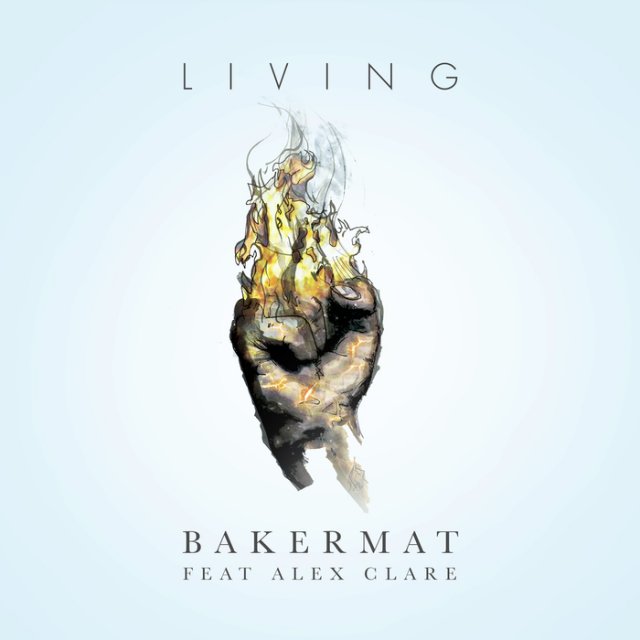 Bakermat/Alex Clare - Living