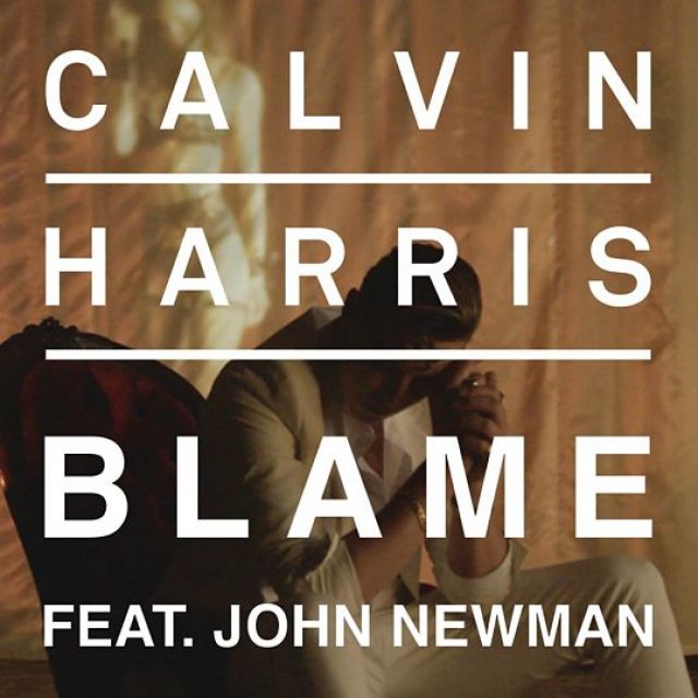 Calvin Harris/John Newman - Blame
