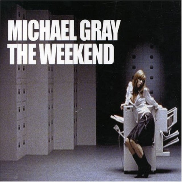 Michael Gray - The Weekend