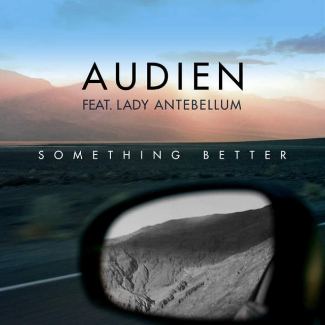 Audien/Lady Antebellum - Something Better (Shemce Remix)