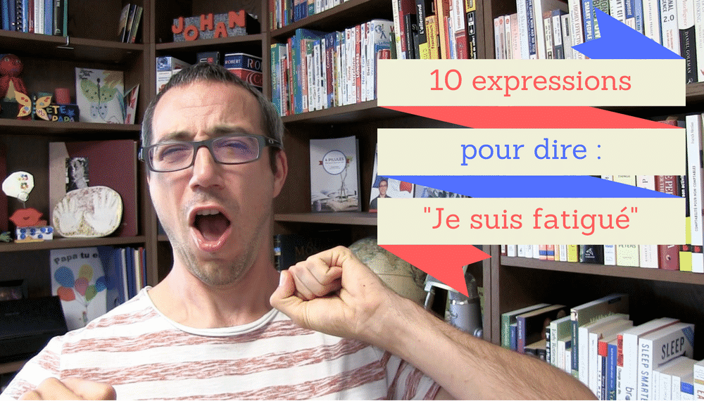 10 façons de dire que l