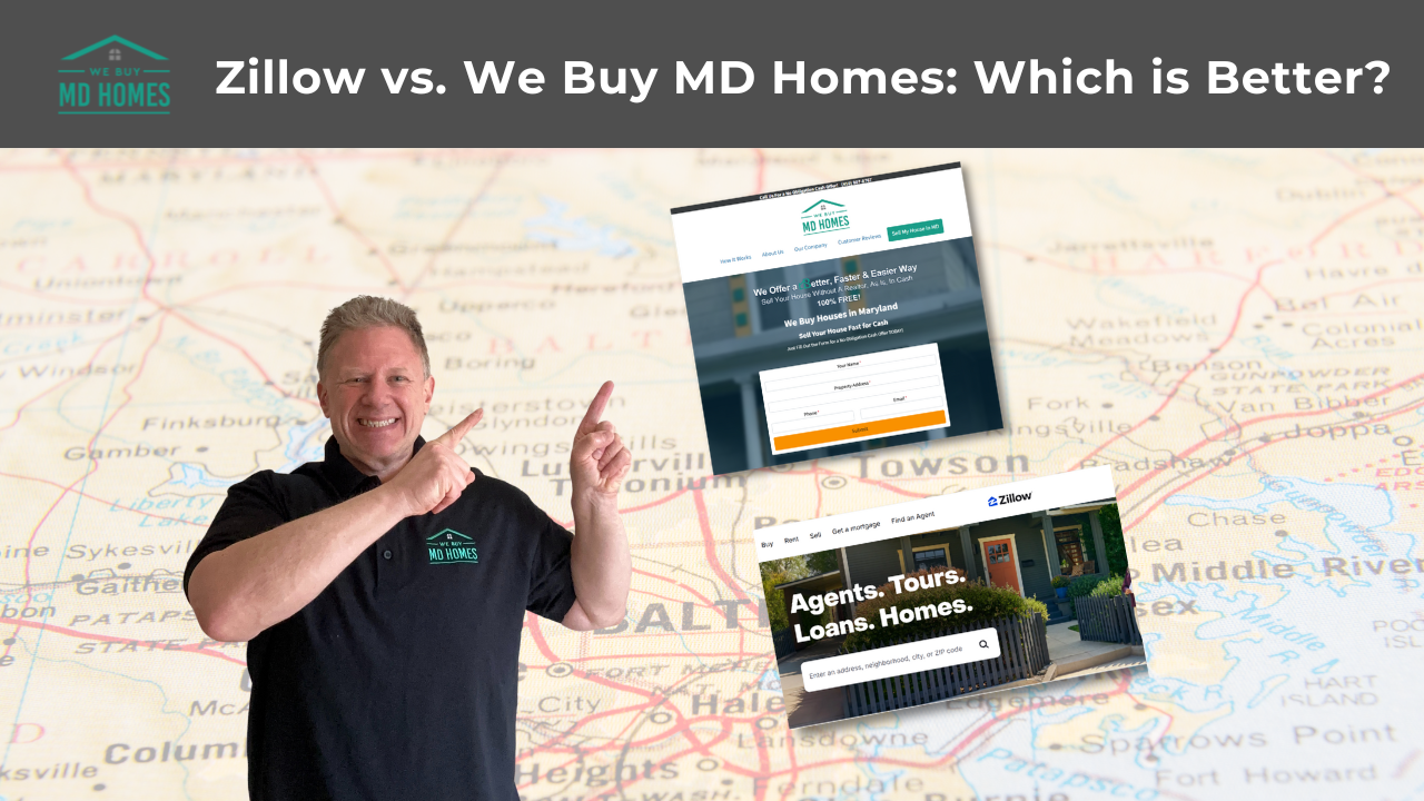 Zillow vs. We Buy MD Homes