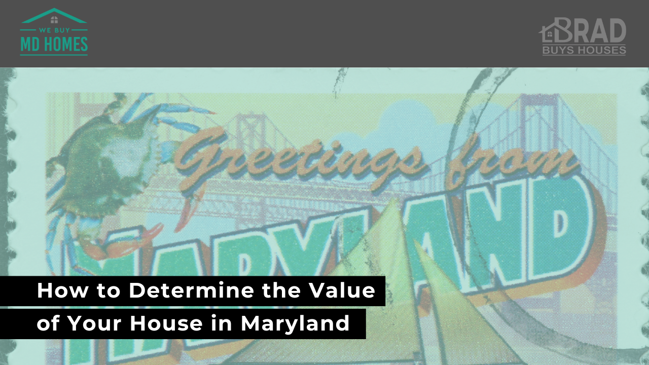 How Much is My House Worth in Maryland? 