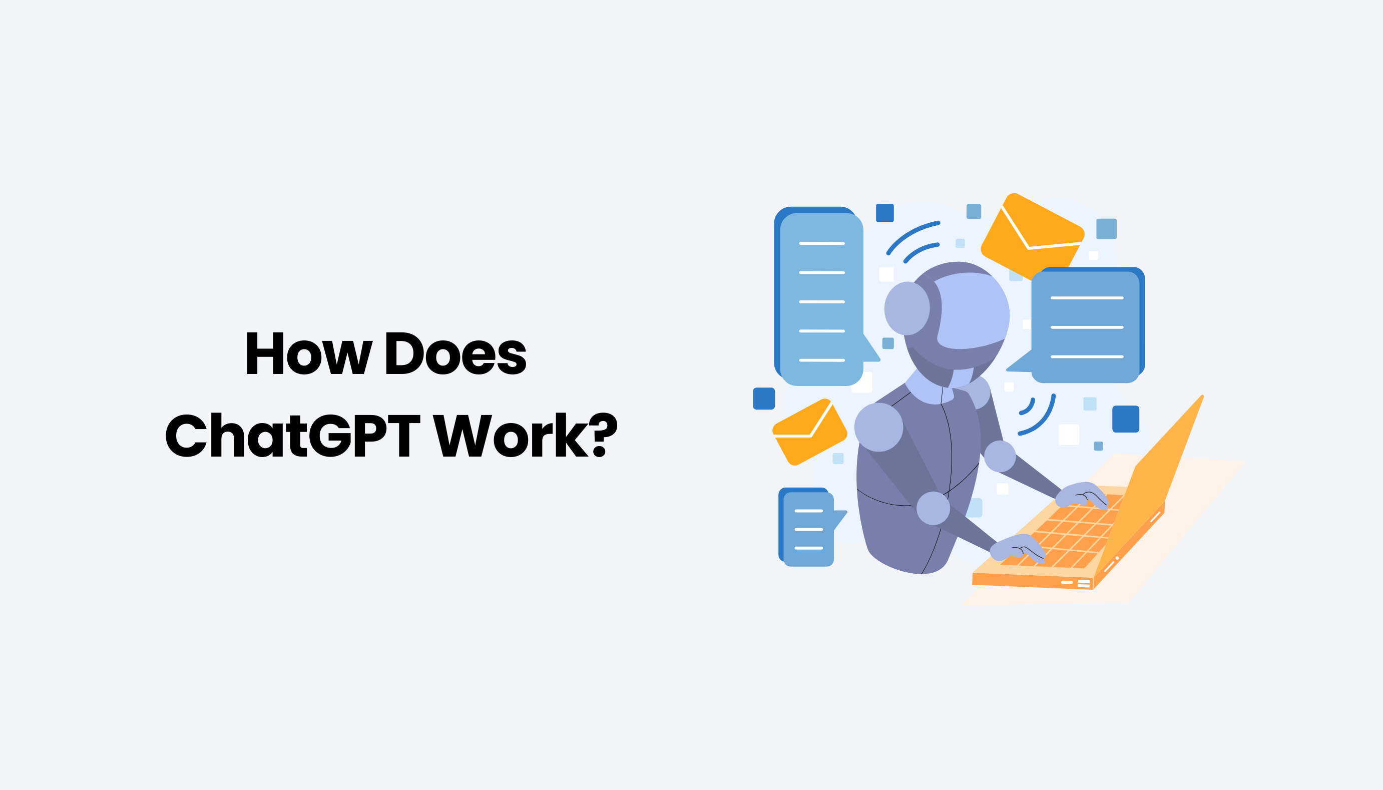 How Does ChatGPT Work?