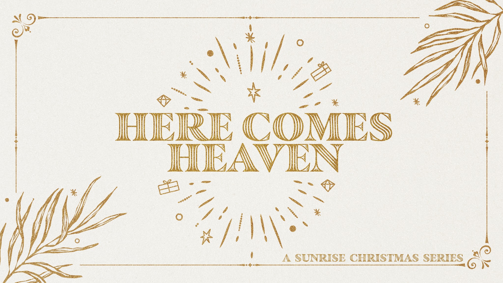 Here Comes Heaven Here Comes Heaven