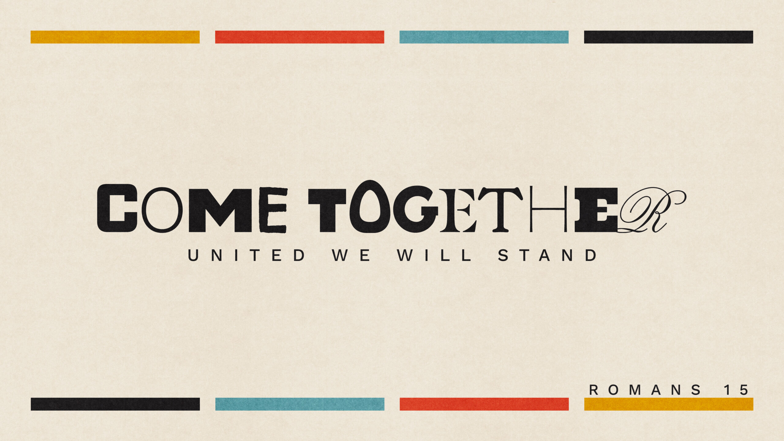 Come Together Come Together