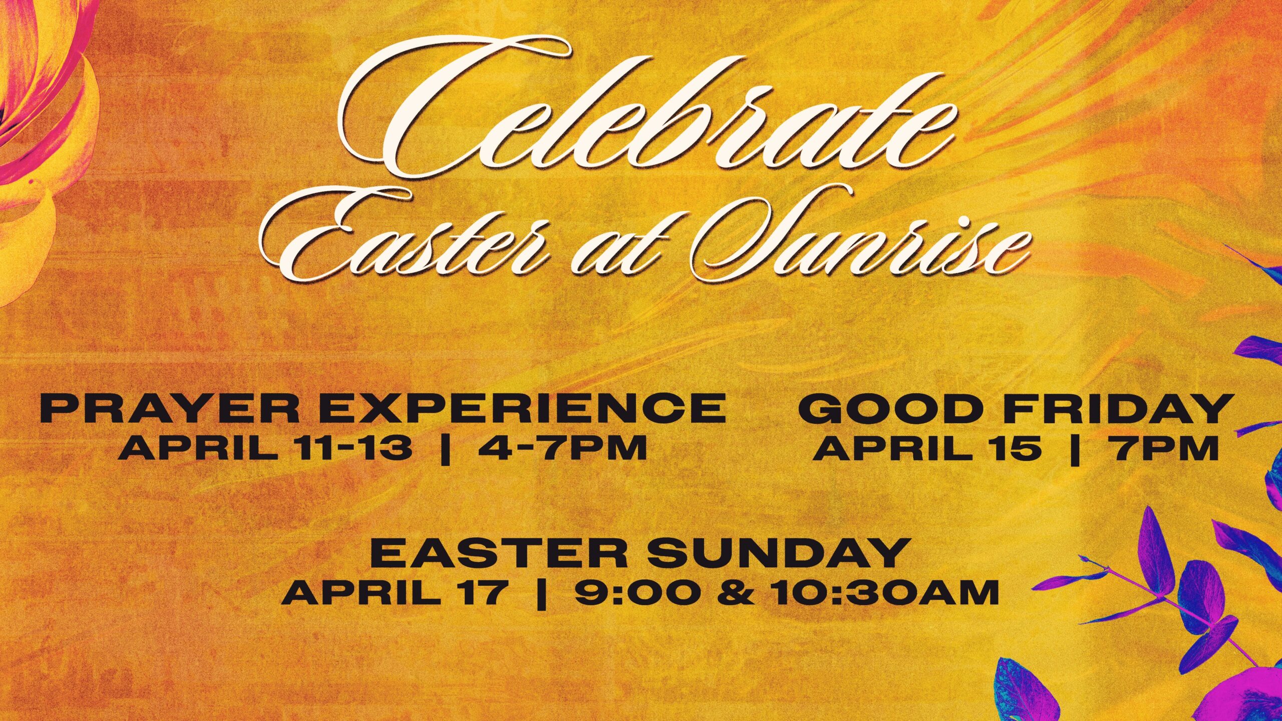 Celebrate Easter at Sunrise Celebrate Easter at Sunrise
