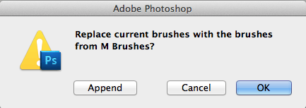 Replace Or Append Brushes Dialog