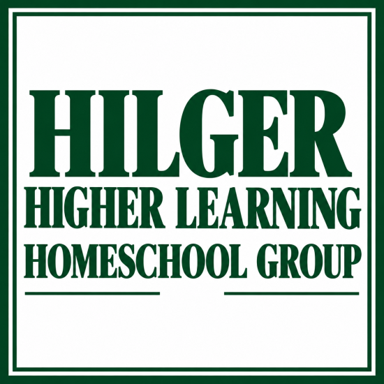 Hilger Higher Learning Homeschool Group 2026-2027