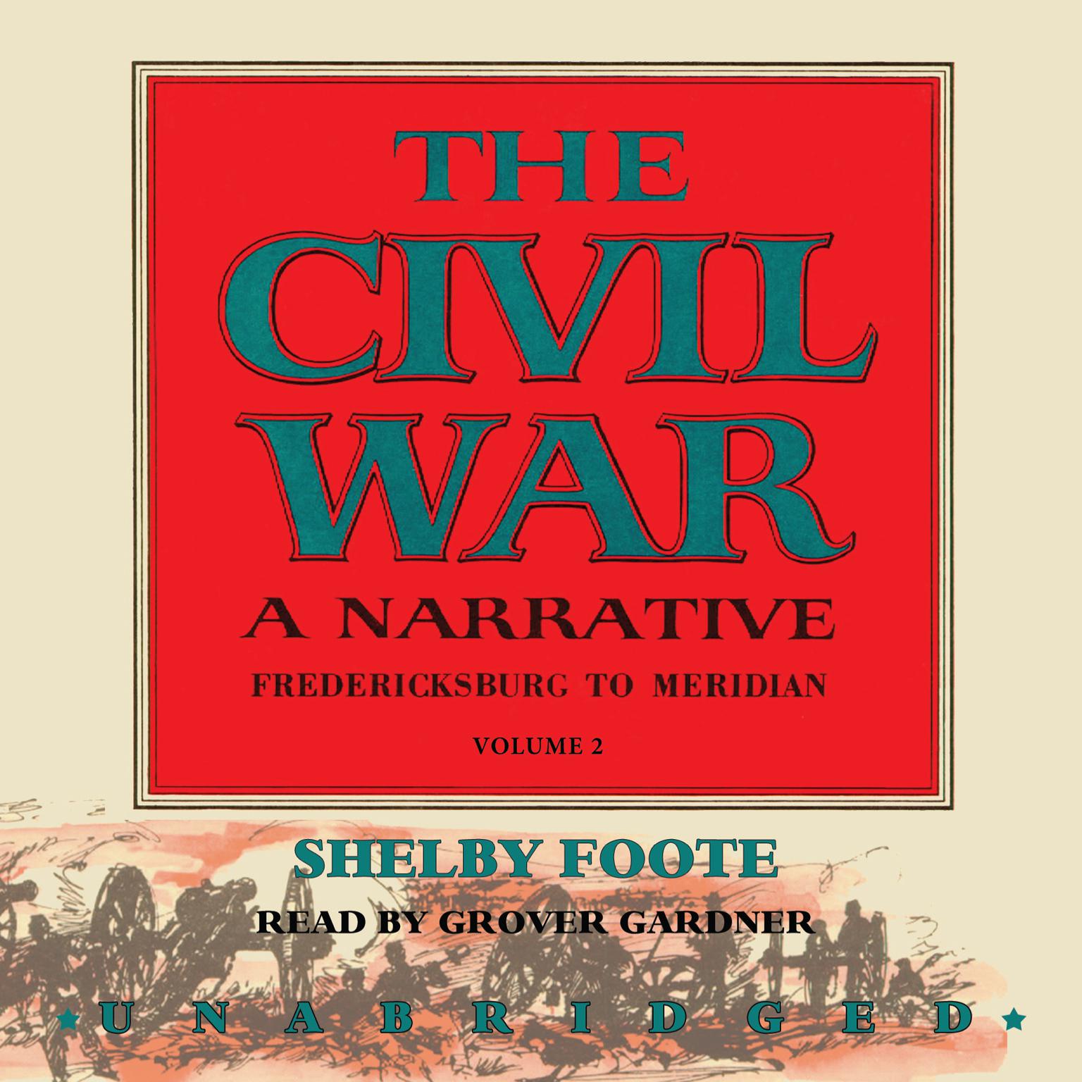 Hear The Civil War: A Narrative, Vol. 2 Audiobook by ...