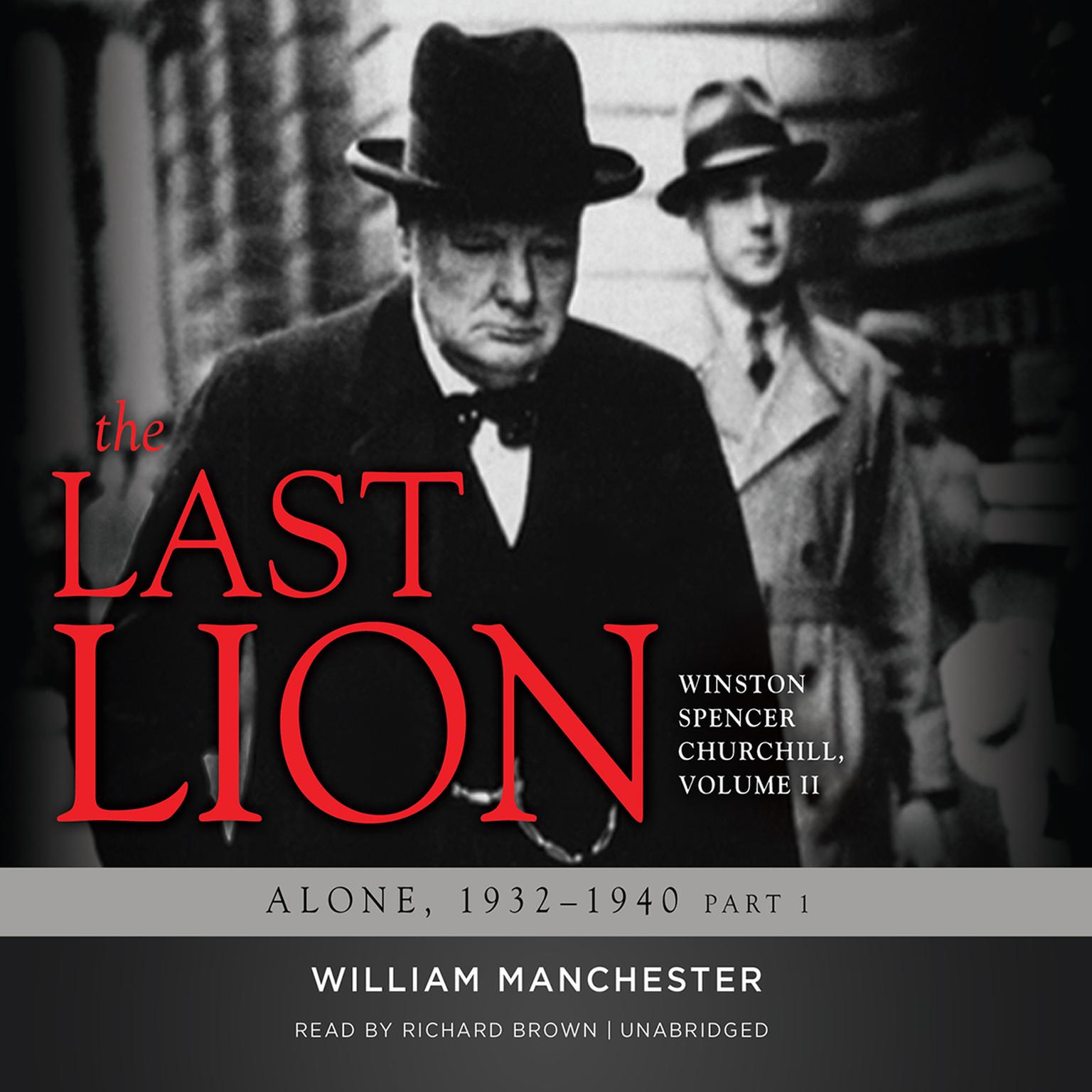 The Last Lion: Winston Spencer Churchill, Vol. 2 ...