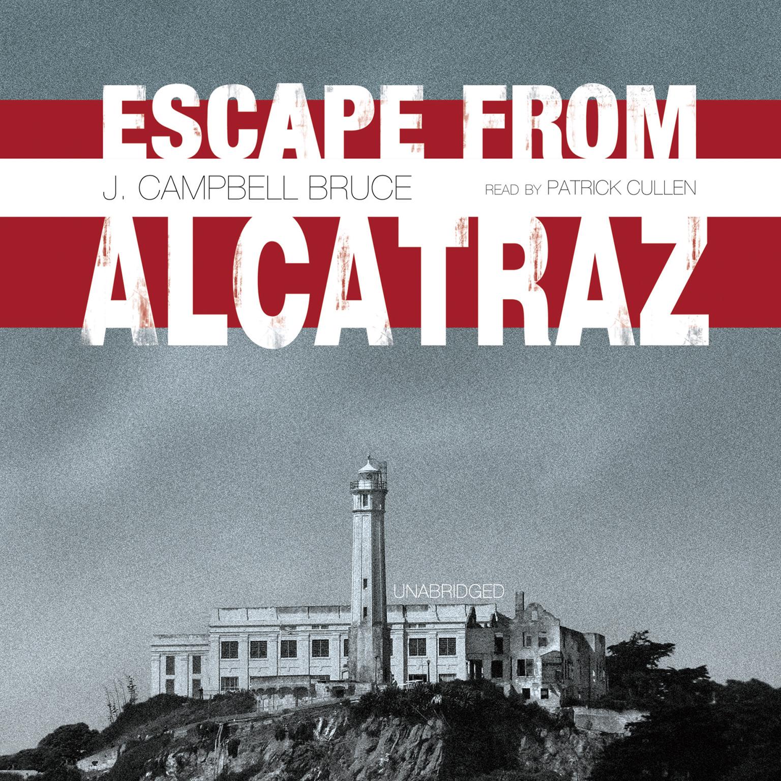 Escape From Alcatraz Audiobook Listen Instantly Escape From Alcatraz Audiobook Listen Instantly