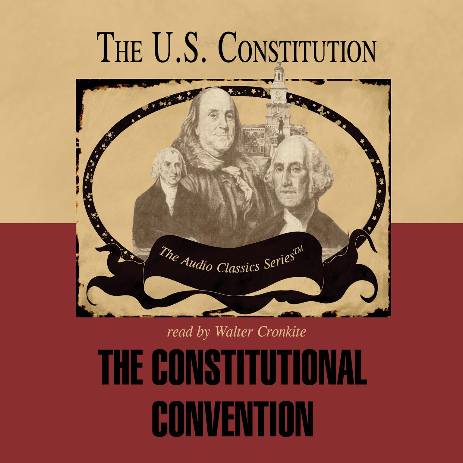 The Constitutional Convention Audiobook Listen Instantly!