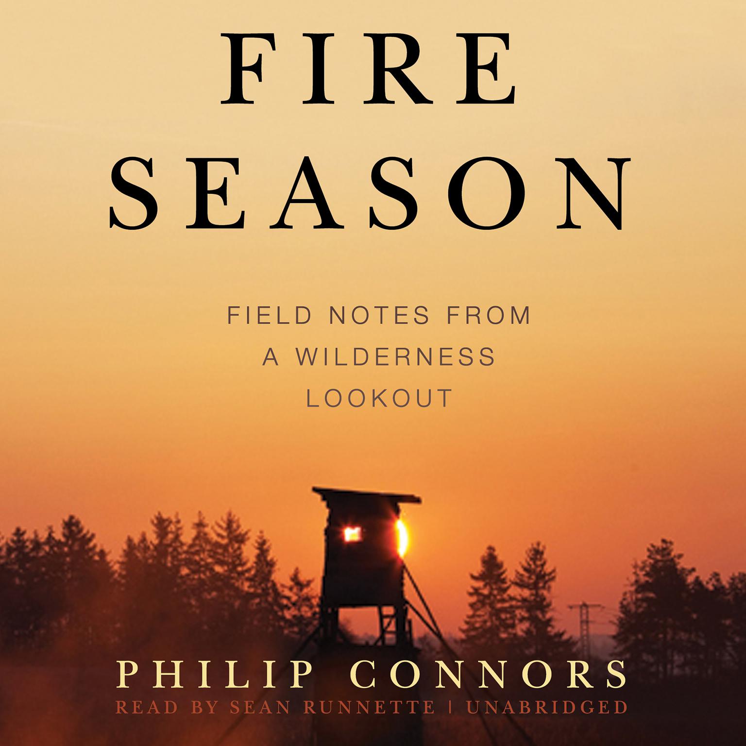 Fire Season Audiobook Listen Instantly