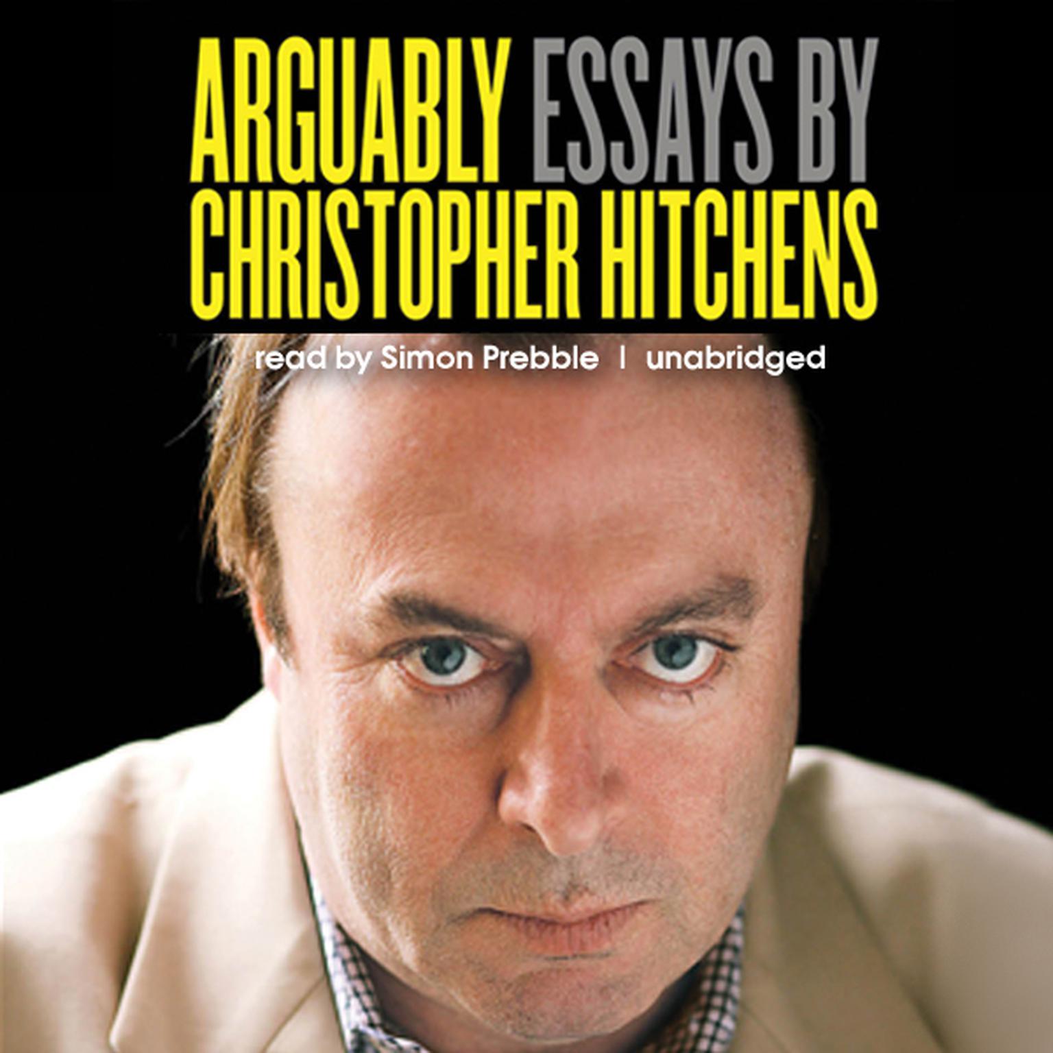 christopher hitchens arguably essays