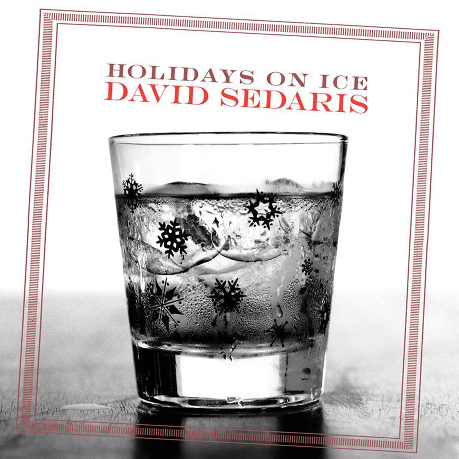 Holidays on Ice by David Sedaris (2008, Hardcover) Holidays on Ice by David Sedaris (2008, Hardcover)