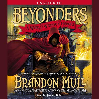 A World Without Heroes (Beyonders, Book 1)