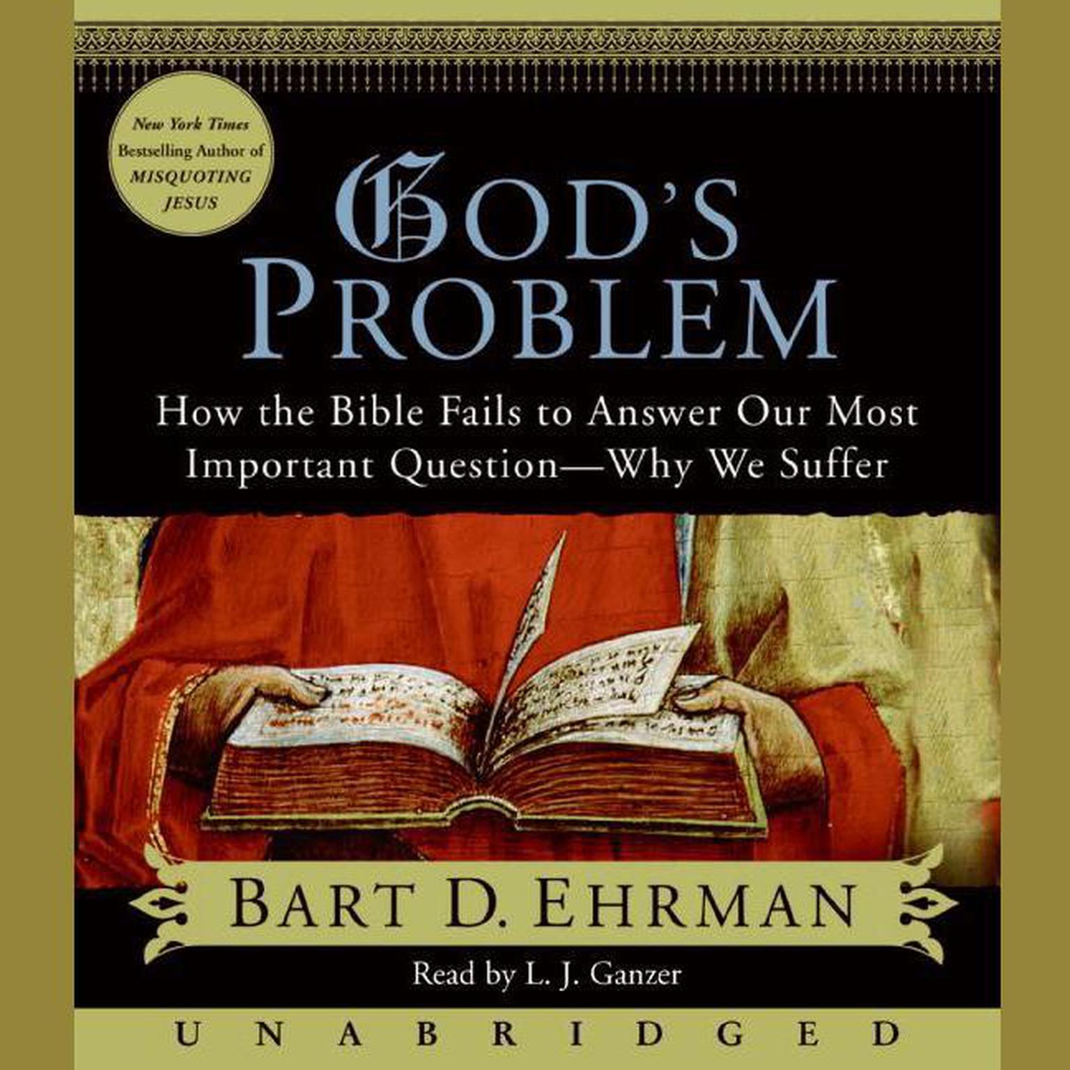 How the Bible Fails to Answer Our Most Important Question--Why We Suffer (2008) - Bart D. Ehrman