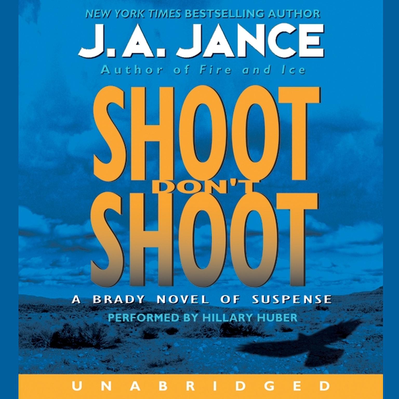 Shoot/Dont Shoot (Joanna Brady Mysteries, Book 3) Shoot/Dont Shoot (Joanna Brady Mysteries, Book 3)