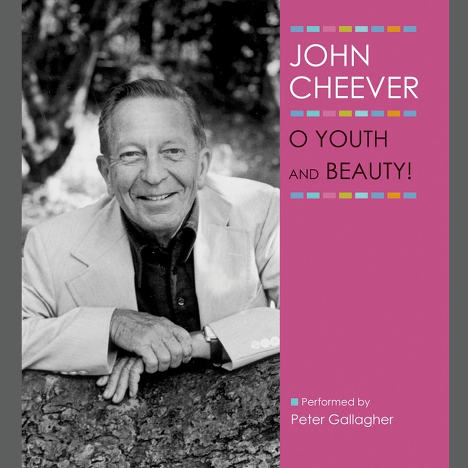 O Youth and Beauty! Audiobook Listen Instantly! O Youth and Beauty! Audiobook Listen Instantly!