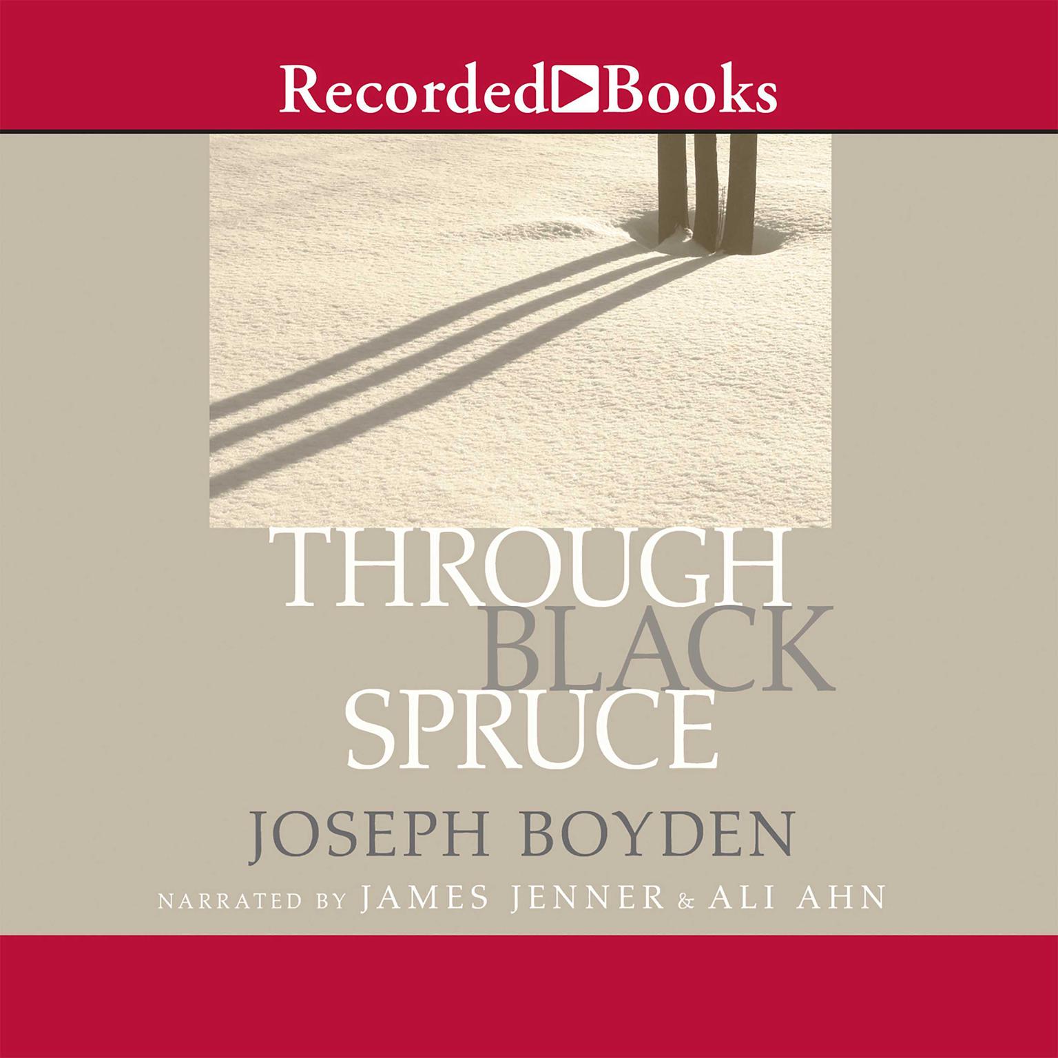 The cover of the book, 'Through Black Spruce.'