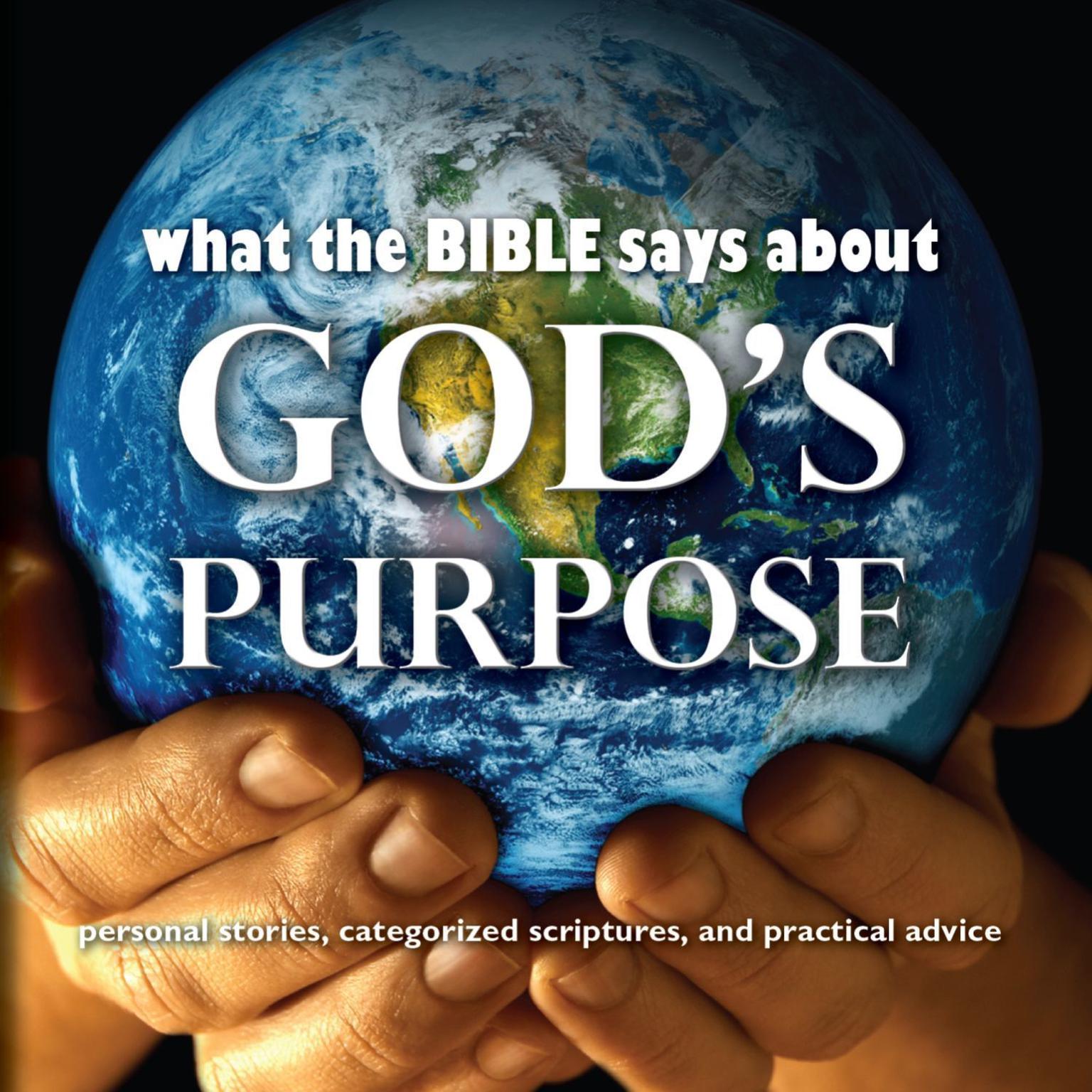 What the Bible Says About God's Purpose Audiobook Listen Instantly!