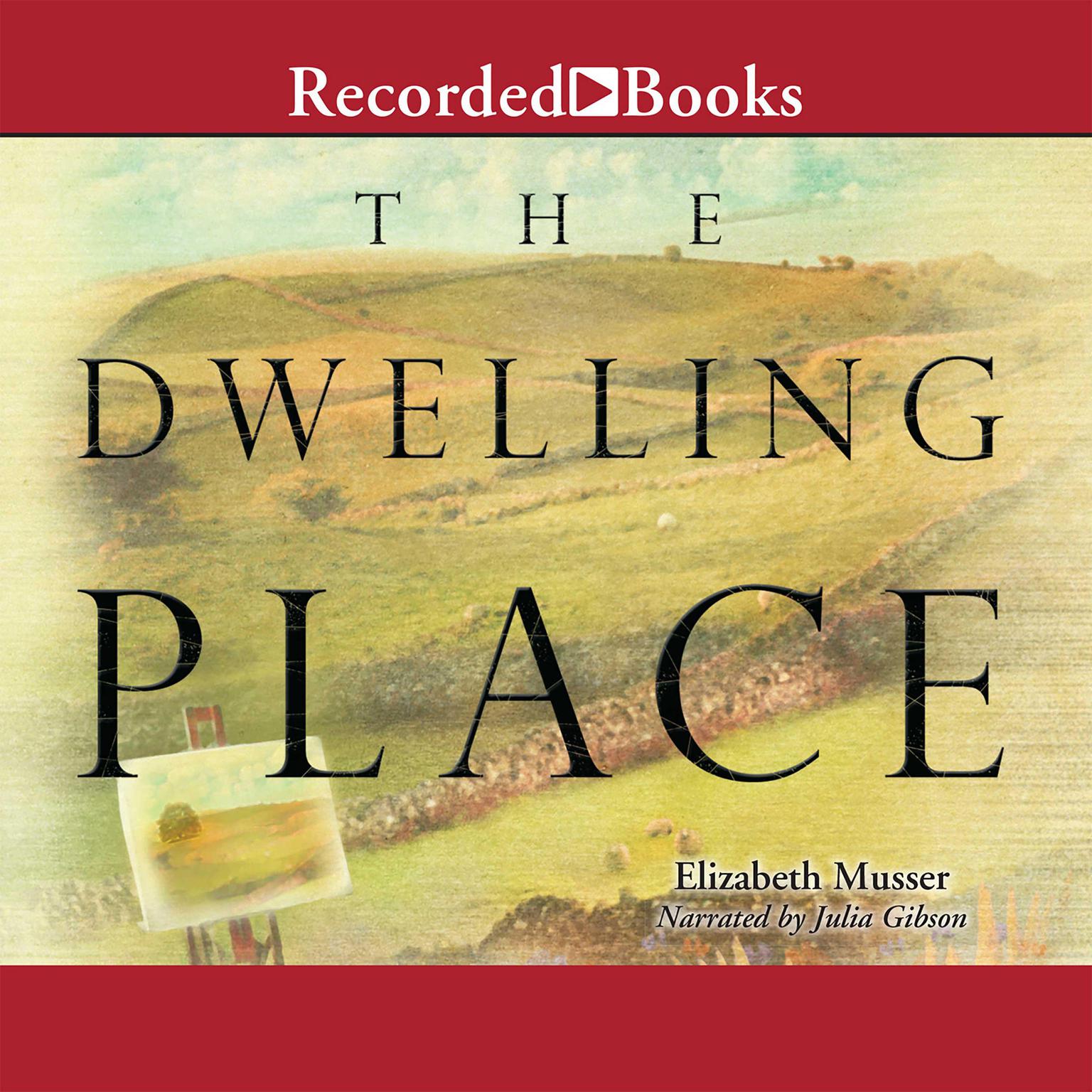 The Dwelling Place Audiobook Listen Instantly!