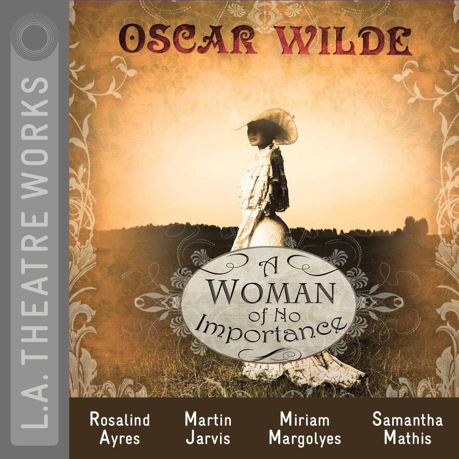a woman of no importance final The witticisms land like so many dead weights in a woman of no importance, though they're preferable to the ludicrously ripe melodrama into which the play descends. a woman of no importance final The witticisms land like so many dead weights in a woman of no importance, though they're preferable to the ludicrously ripe melodrama into which the play descends.