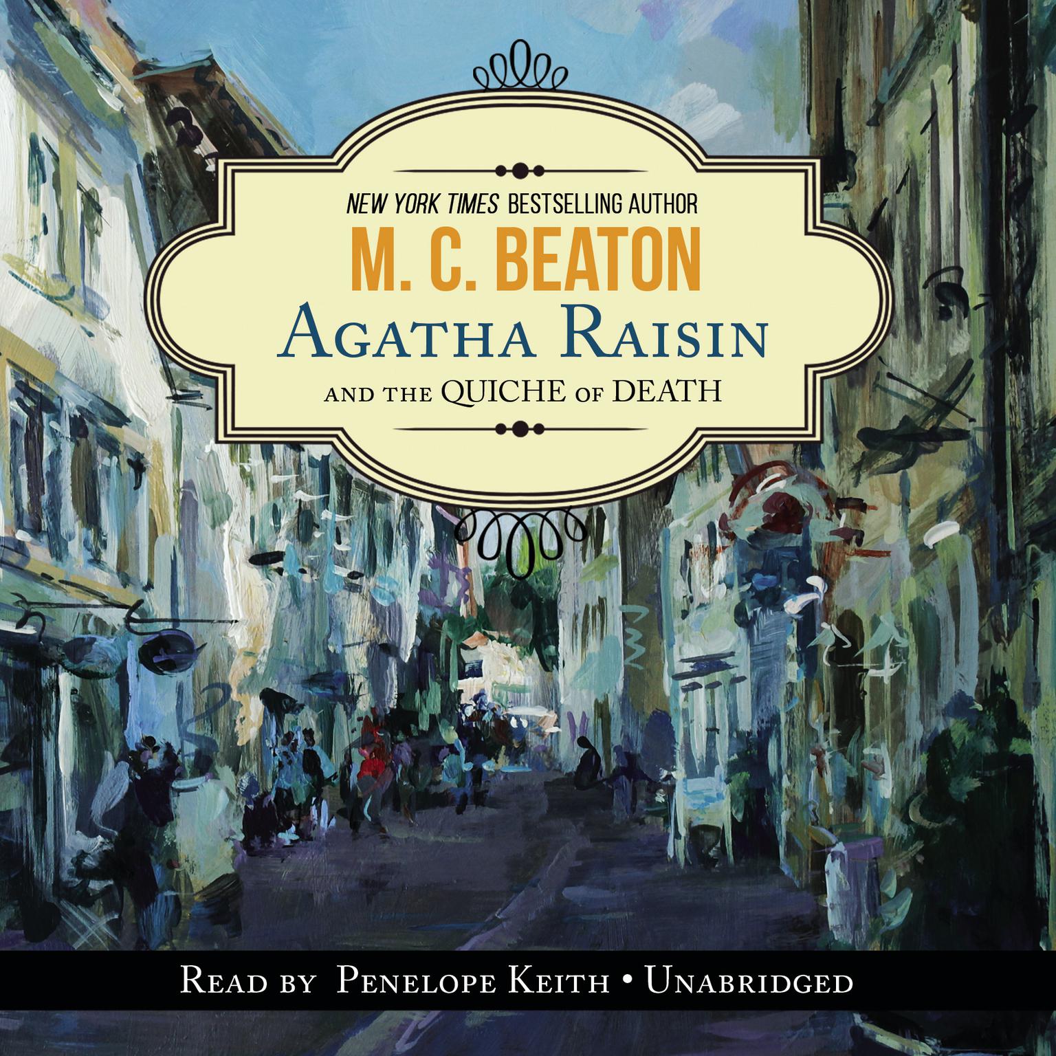 Agatha Raisin And The Quiche Of Death Agatha Raisin and the Quiche of Death - Audiobook | Listen Instantly!