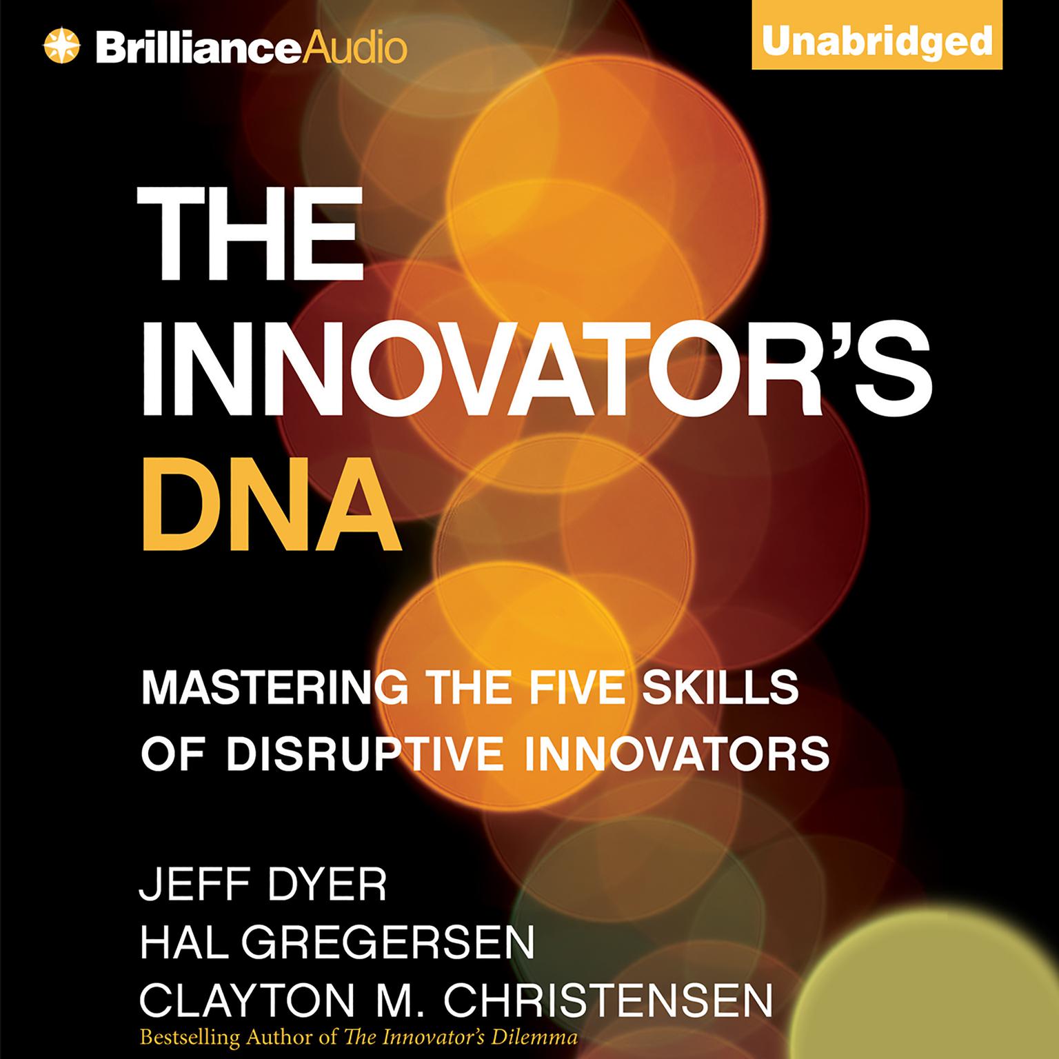 the innovators dna mastering the five skills of disruptive innovators