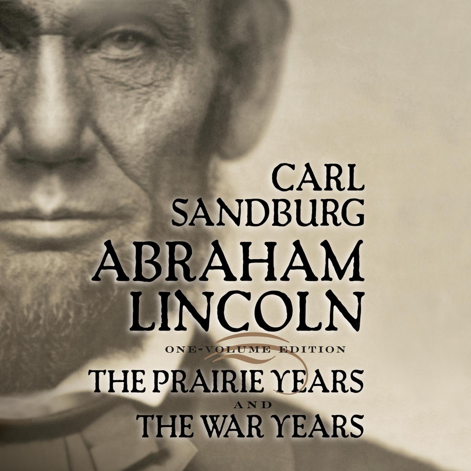 Abraham lincoln audiobook by carl sandburg read by arthur morey