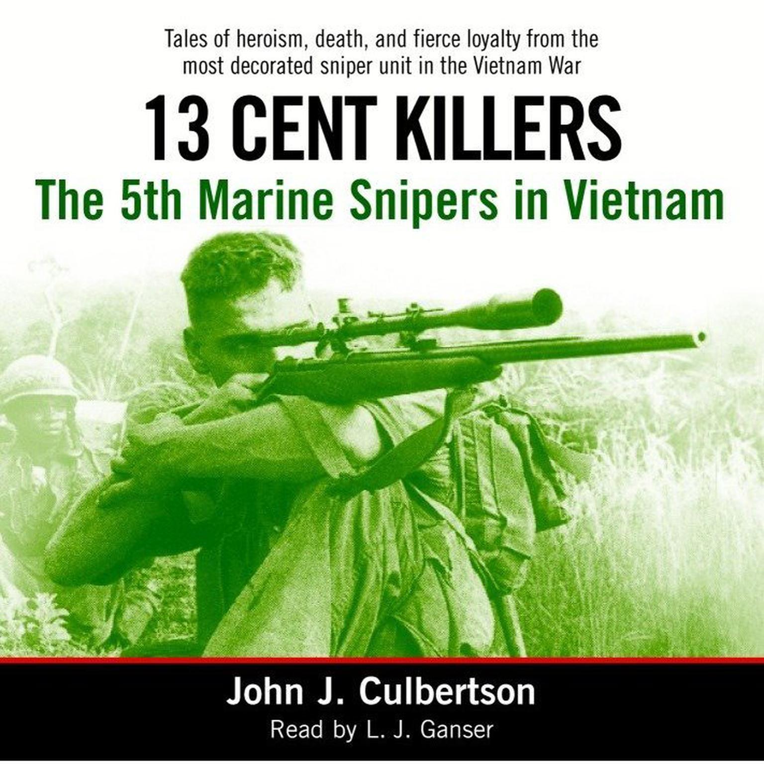 13 cent killers: the 5th marine snipers in vietnam essay 13 cent killers: the 5th marine snipers in vietnam and over one million other books are available for amazon kindle learn more. 13 cent killers: the 5th marine snipers in vietnam essay 13 cent killers: the 5th marine snipers in vietnam and over one million other books are available for amazon kindle learn more.