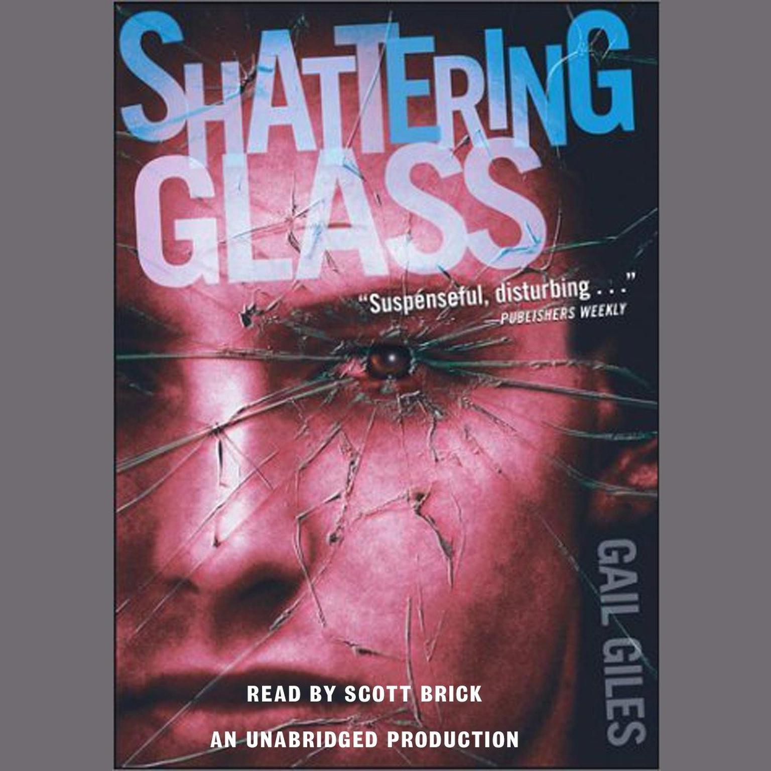 Shattering Glass Audiobook Listen Instantly!