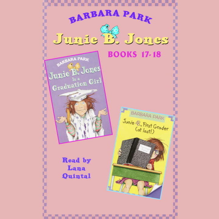Junie B. Jones: Books 17-18 - Audiobook | Listen Instantly!