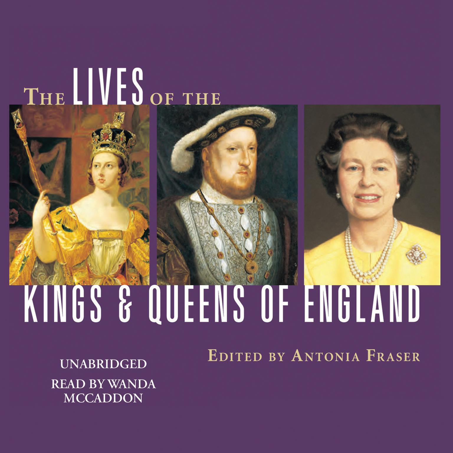 The Lives of the Kings and Queens of England Audiobook Listen