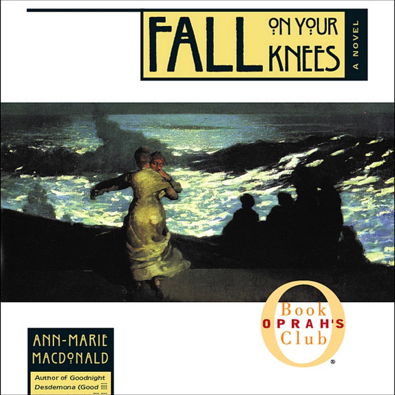 Fall on Your Knees Audiobook (abridged) Listen Instantly! Fall on Your Knees Audiobook (abridged) Listen Instantly!