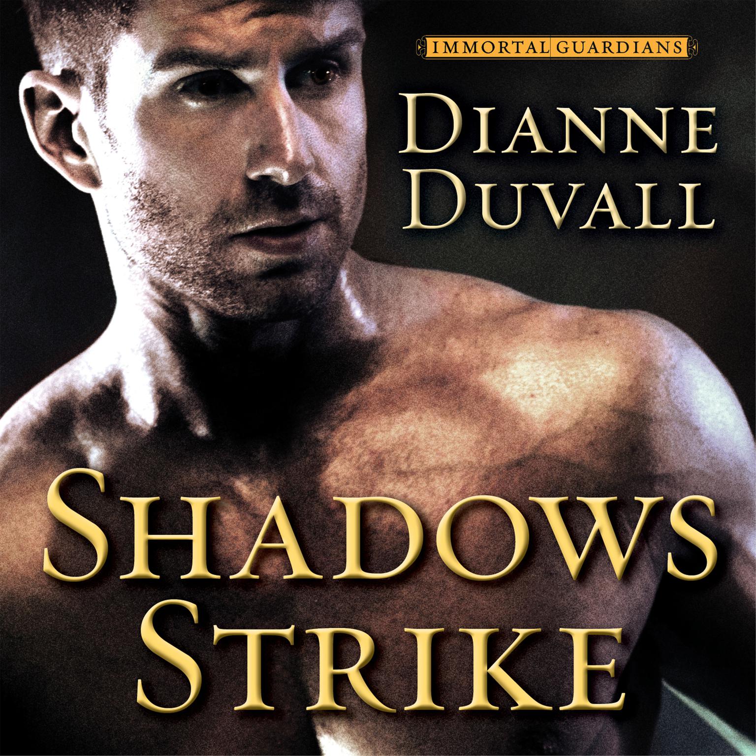 Dianne Duvall  Shadows Strike[Immortal Guardian 06]