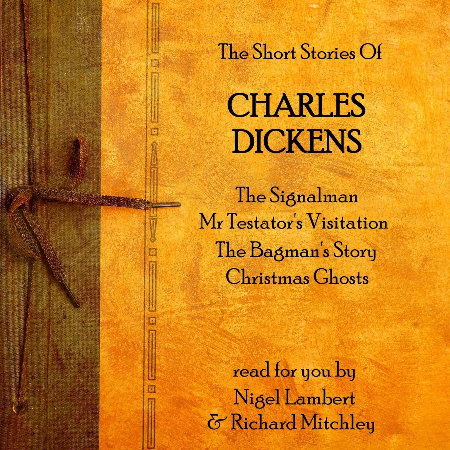 Charles Dickens The Short Stories Audiobook Listen Instantly!