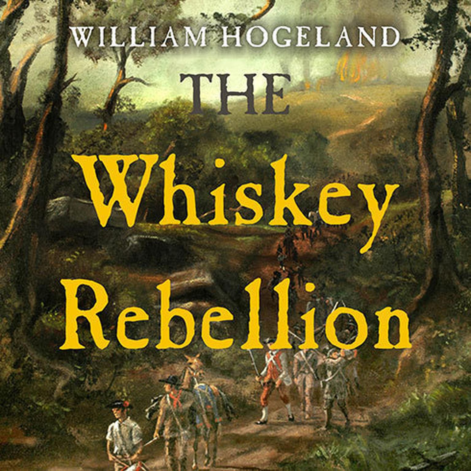 The Whiskey Rebellion Audiobook Listen Instantly!