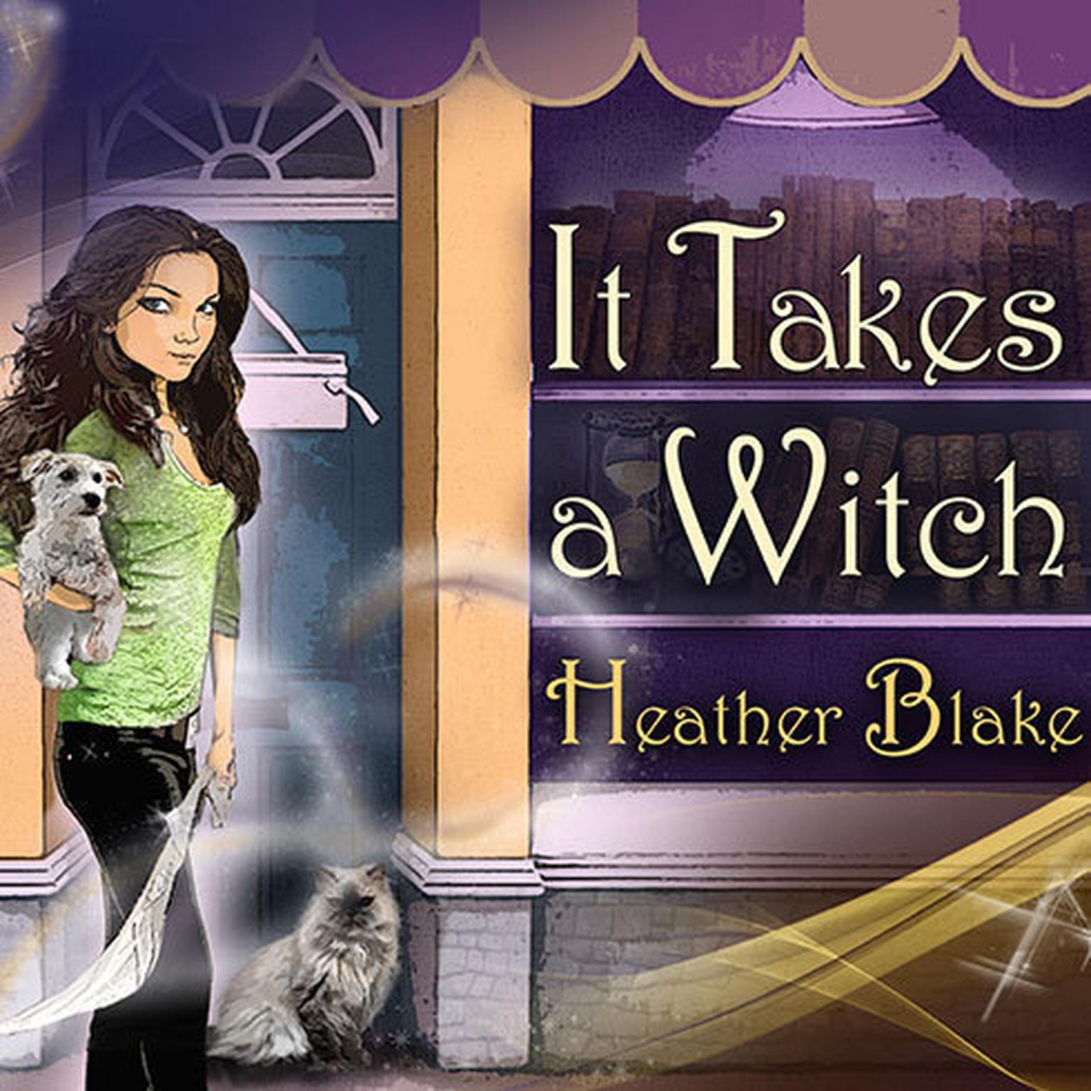 It Takes A Witch Audiobook Listen Instantly