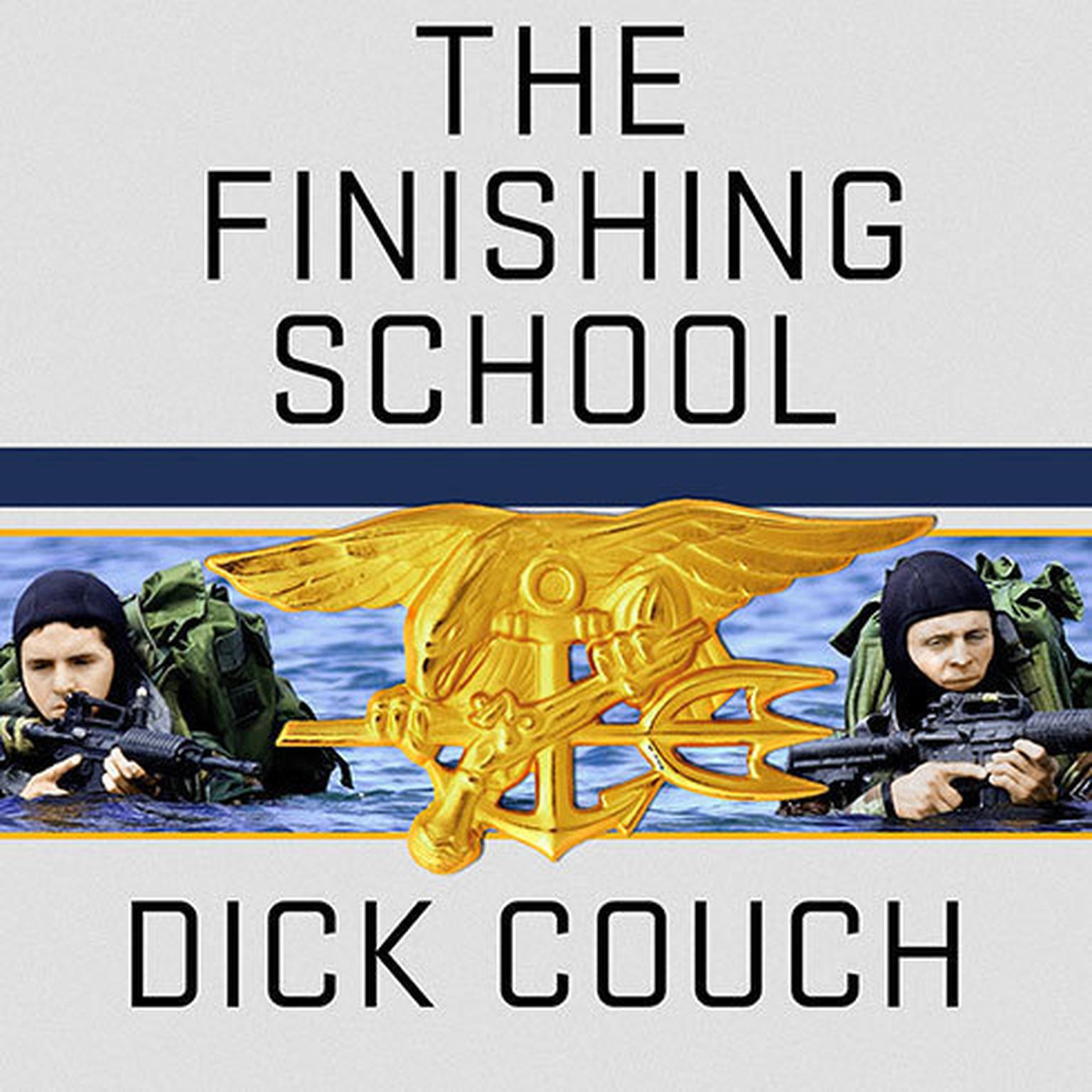 The Finishing School Audiobook By Dick Couch