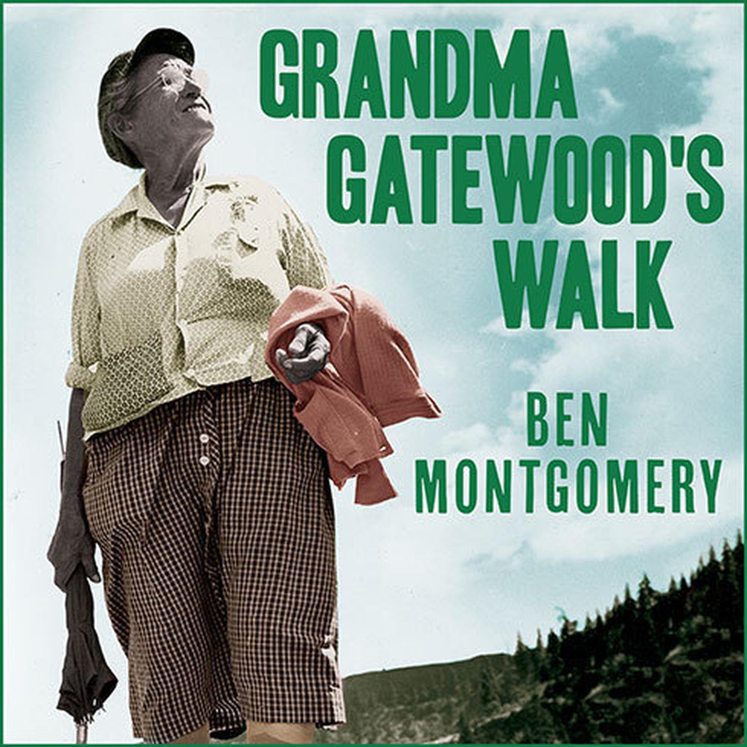 Printable Grandma Gatewood’s Walk: The Inspiring Story of the Woman Who Saved the Appalachian Trail Audiobook Cover Art