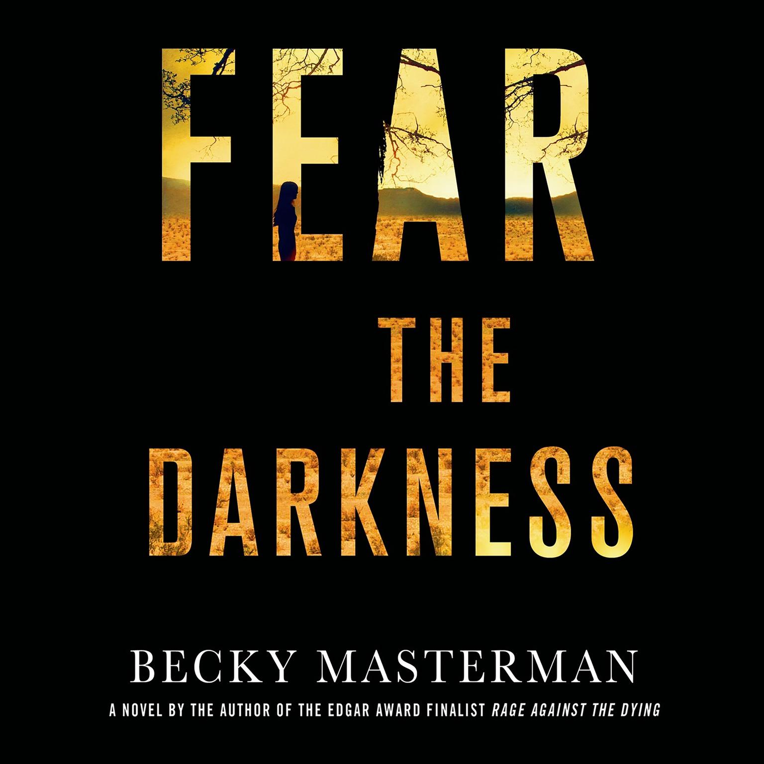 Fear the Darkness Audiobook Listen Instantly!