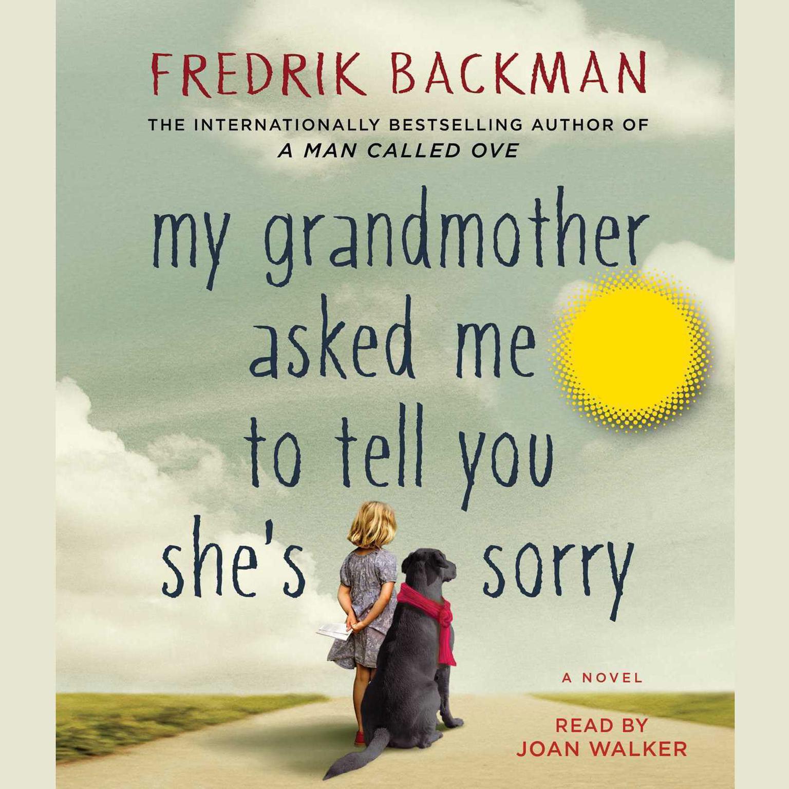 My Grandmother Asked Me To Tell You She S Sorry Audiobook Listen Instantly