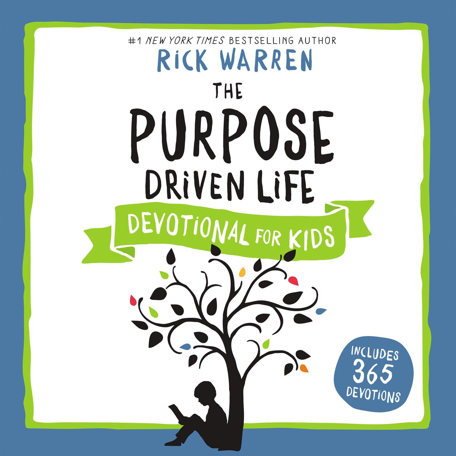 The Purpose Driven Life Devotional for Kids Audiobook Listen Instantly!