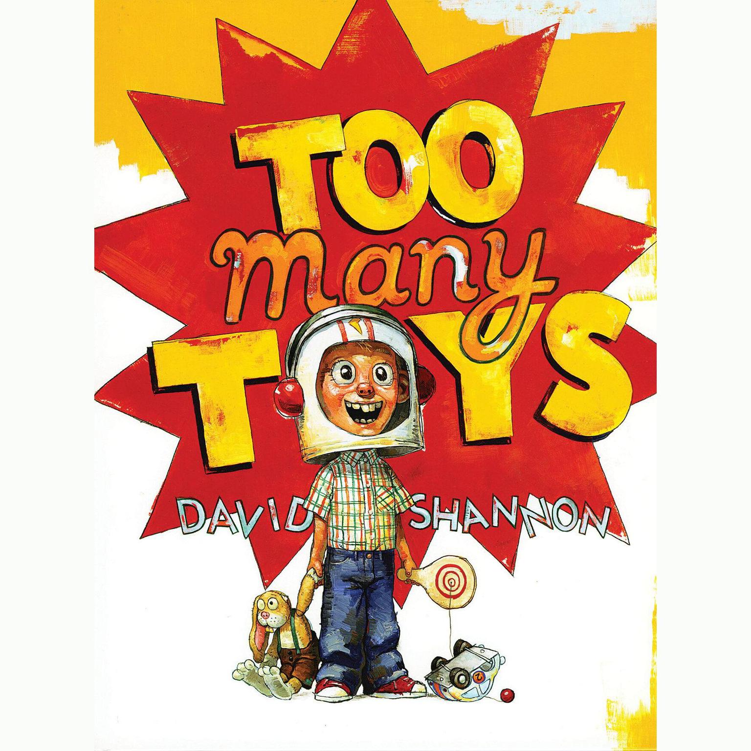 Too Many Toys! Audiobook Listen Instantly!